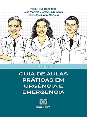 cover image of Guia de aulas práticas em Urgência e Emergência